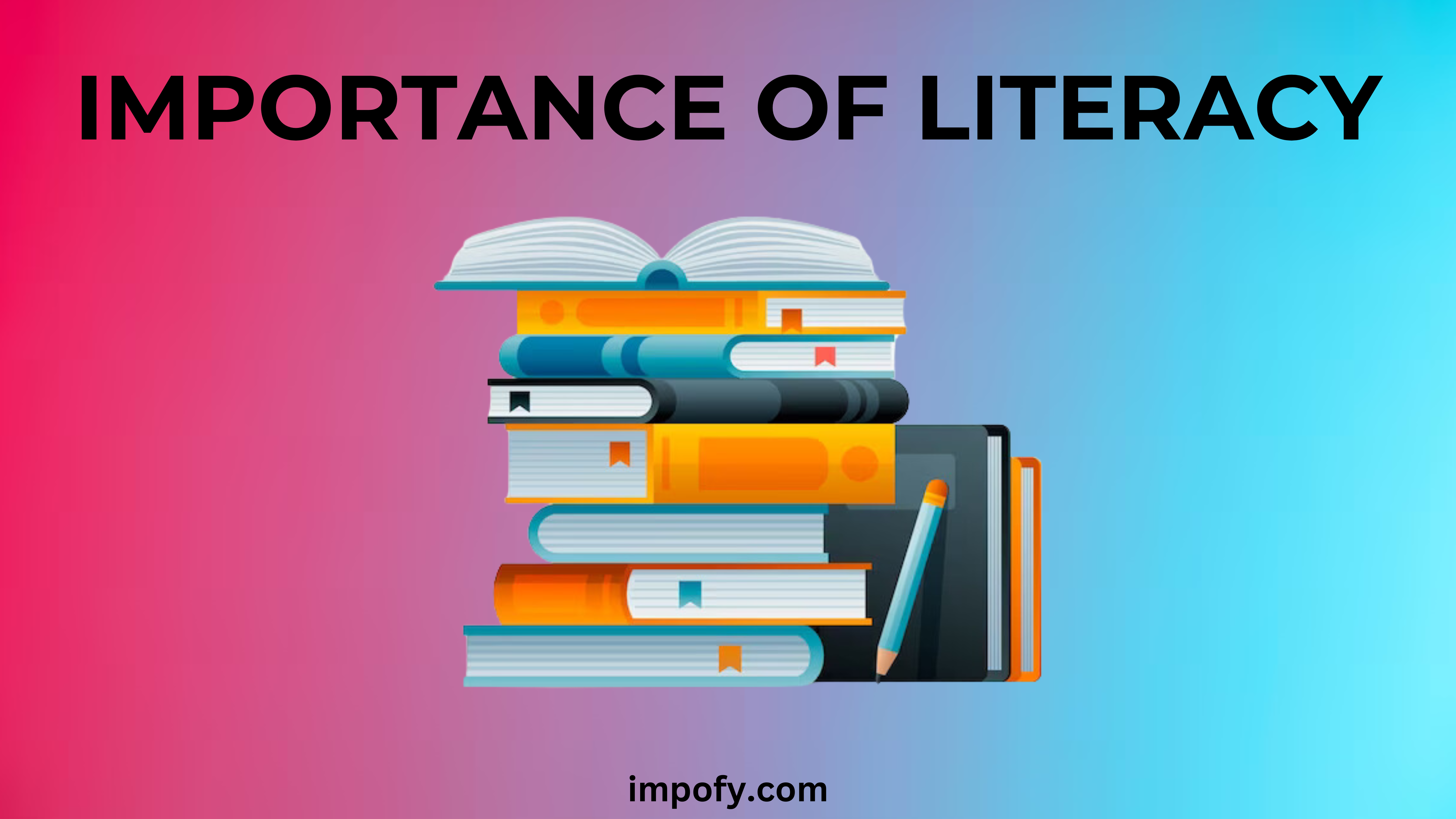 Importance of Literacy
