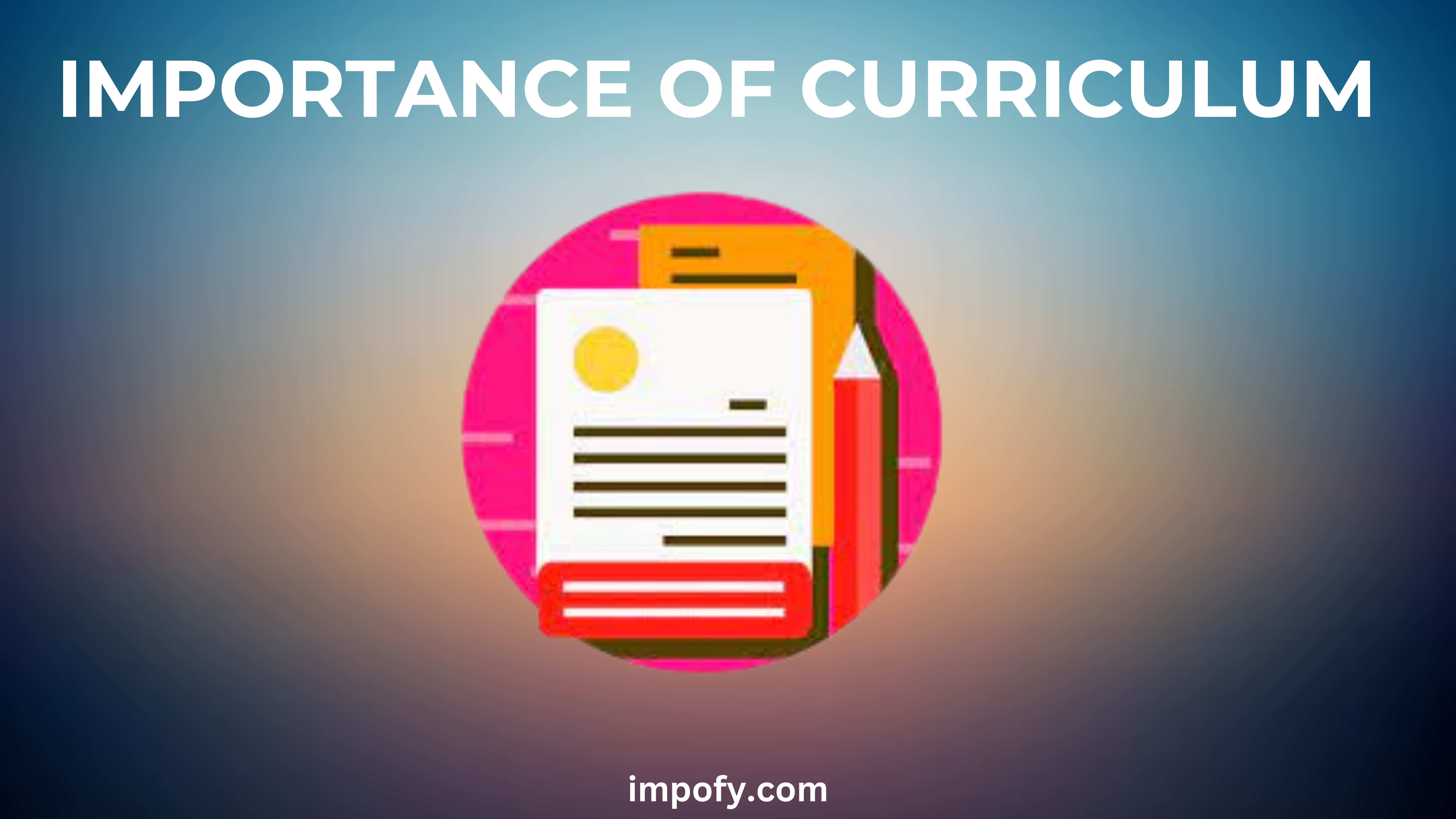 Importance of Curriculum